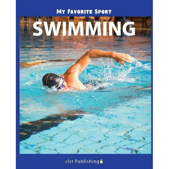 My Favorite Sport: Swimming, (Paperback)