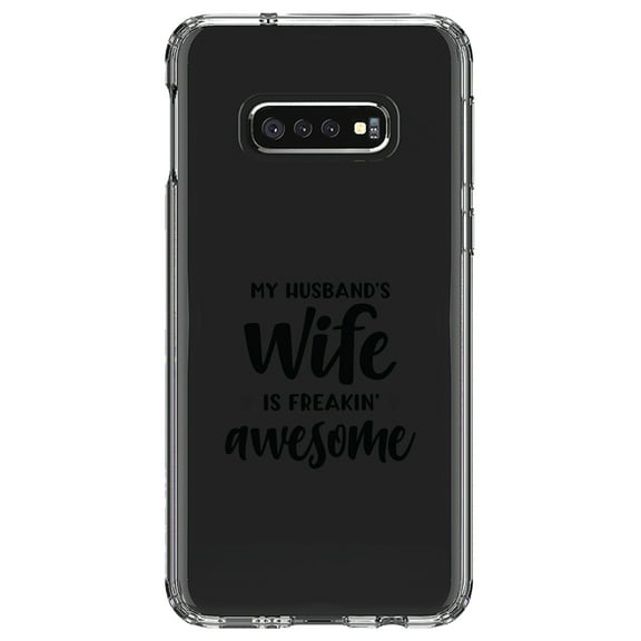 DistinctInk Clear Shockproof Hybrid Case for Samsung Galaxy S10e (5.8" Screen) - TPU Bumper Acrylic Back Tempered Glass Screen Protector - My Husband's Wife is Freaking Awesome