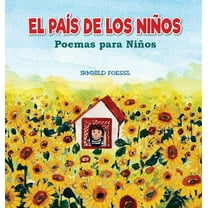 El PaÃ­s de los NiÃ±os: Poemas para NiÃ±os, (Hardcover)