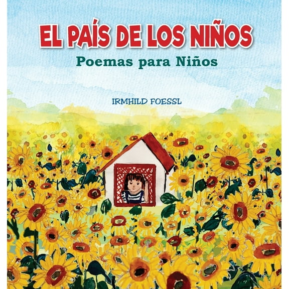 El PaÃ­s de los NiÃ±os: Poemas para NiÃ±os, (Hardcover)
