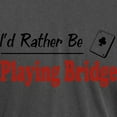 thumbnail image 3 of CafePress - Rather Be Playing Bridge T Shirt - Mens Comfort Colors Shirt, 3 of 5