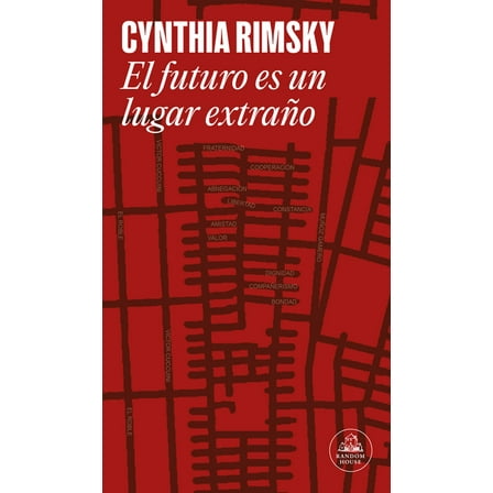 El Futuro Es Un Lugar Extraño / The Future Is a Strange Place, (Paperback)