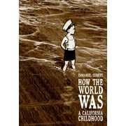 How the World Was: A California Childhood [Paperback - Used]