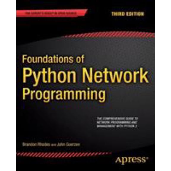 Pre-Owned Foundations of Python Network Programming (Paperback) 1430258543 9781430258544