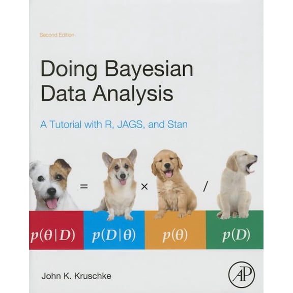 Doing Bayesian Data Analysis: A Tutorial with R, Jags, and Stan, (Hardcover)