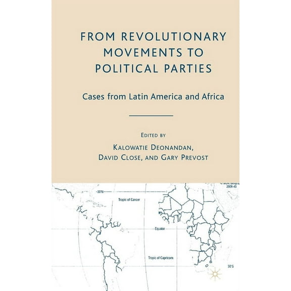 From Revolutionary Movements to Political Parties: Cases from Latin America and Africa, (Paperback)