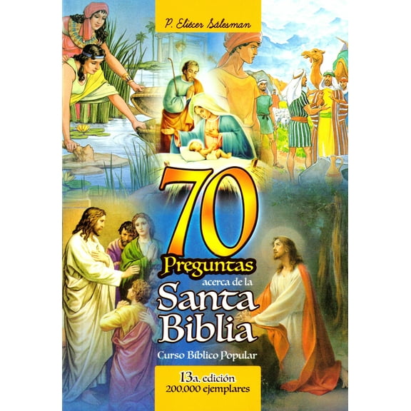 70 Preguntas acerca de la Santa Biblia