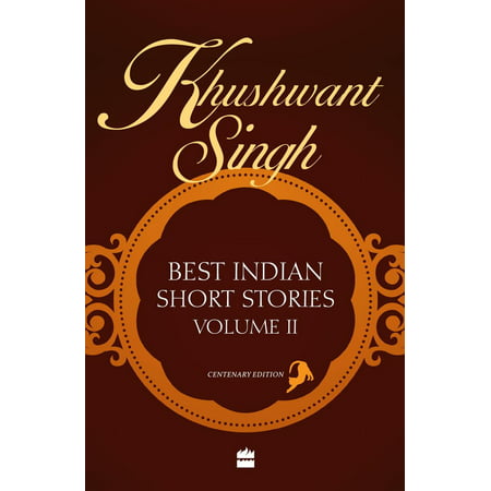 Khushwant Singh Best Indian Short Stories Volume 2 - (Best Of Bhai Harbans Singh Ji)