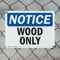 thumbnail image 5 of (2 Pack) Wood Only OSHA Notice Sign 10 Inch X 7 Inch Indoor / Outdoor Rust-Free Aluminum Metal Signs for Workplace, Workshop, and Construction Site, Made in the USA, 5 of 8