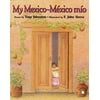 My Mexico / Mexico Mio (Paperback)