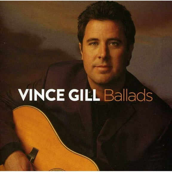 Vince Gill - Ballads - Music & Performance - CD