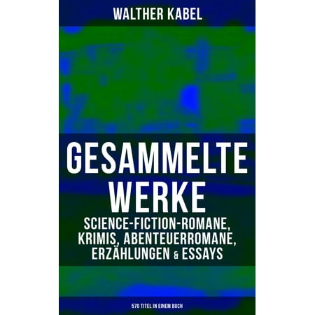 Writing High School Essays Argument Essay Sample Papers also Argumentative Essay Thesis Gesammelte Werke Science Fiction Romane Krimis Abenteuerromane Erzhlungen Essays Titel In Einem Buch Ebook Walmartcom Yellow Wallpaper Essay