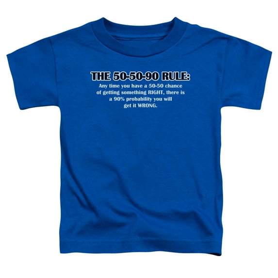 - The 50 50 90 Rule - Toddler Short Sleeve Shirt - 3T