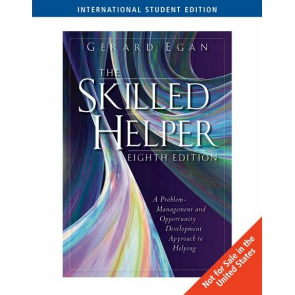 Pre-Owned The Skilled Helper: A Problem-management and Opportunity Development Approach to Helping (Paperback) 0495127957 9780495127956