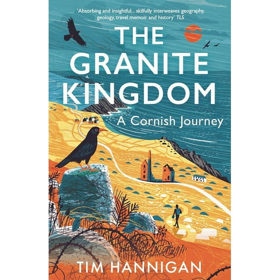 The Granite Kingdom : A Cornish Journey (Paperback)