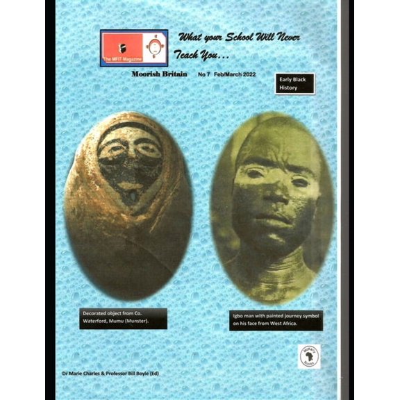 What Your School Will Never Teach You: D MFIT Magazine: Moorish Britain # 7 What Your School Will Never Teach You, (Paperback)