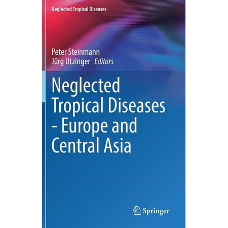 UPC: 9783030842222 | Neglected Tropical Diseases: Neglected Tropical Diseases – Europe and Central Asia (Hardcover)