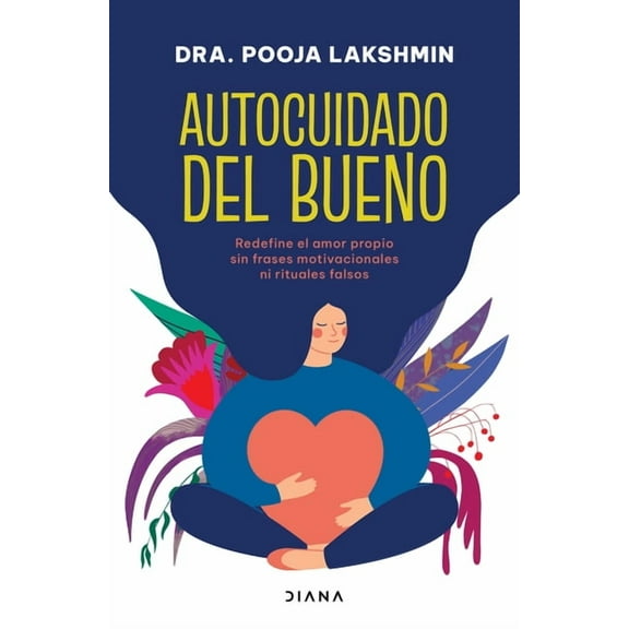 Autocuidado del Bueno / Real Self-Care, (Paperback)