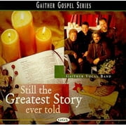 Angle View: Gaither Vocal Band - Still the Greatest Story Ever - CD