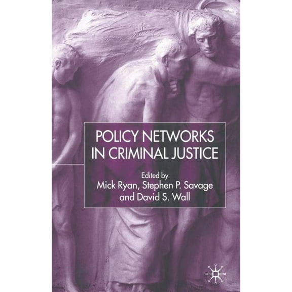 Policy Networks in Criminal Justice, (Paperback)