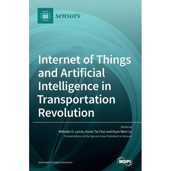 Internet of Things and Artificial Intelligence in Transportation Revolution, (Hardcover)
