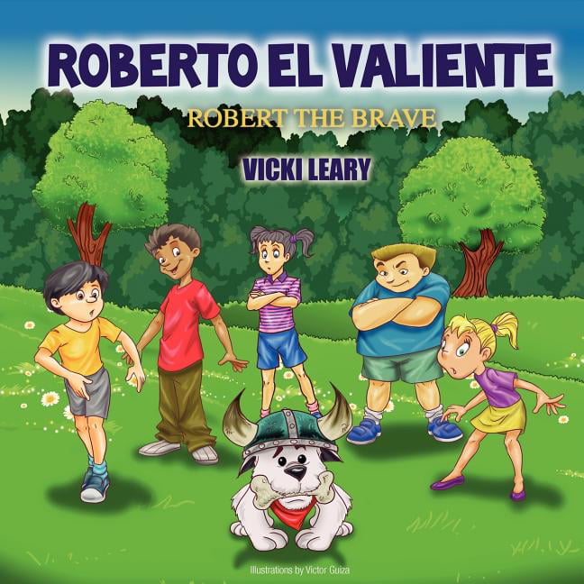 Roberto El Valiente : Robert the Brave 