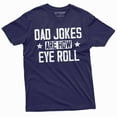 thumbnail image 4 of Men's Funny dad jokes T-shirt how eye roll funny dad joke Mens gift father Daddy Dad Gift Shirt, 4 of 7