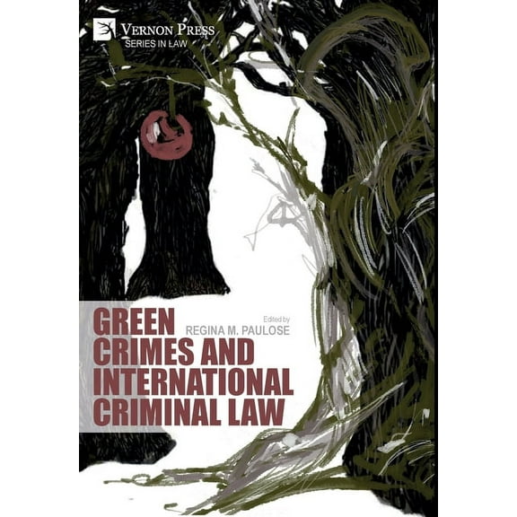 Law: Green Crimes and International Criminal Law (Hardcover)