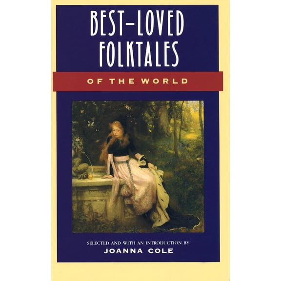 Pre-Owned Best-Loved Folktales of the World (Paperback) 0385189494 9780385189491