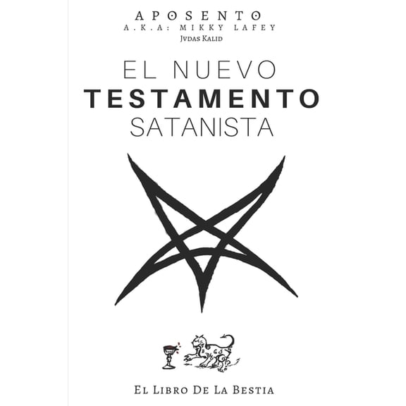El Nuevo Testamento Satanista: El Libro de La Bestia, (Paperback)