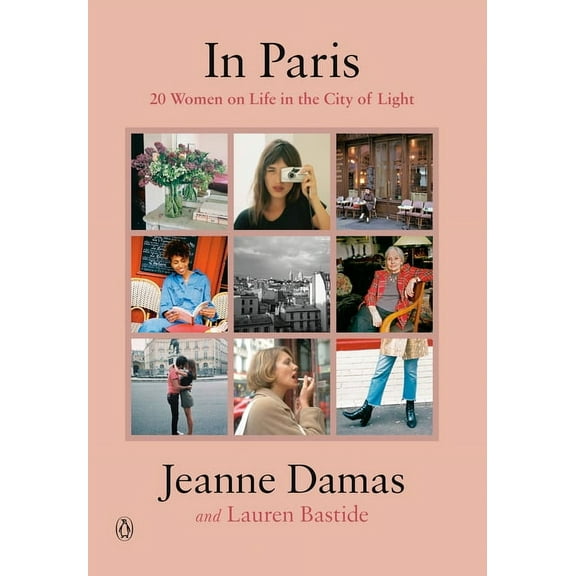 In Paris: 20 Women on Life in the City of Light, (Hardcover)