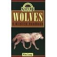 thumbnail image 1 of Pre-Owned Wolves: A Wildlife Handbook (Johnson Nature Series) (Paperback) 1555661580 9781555661588, 1 of 1