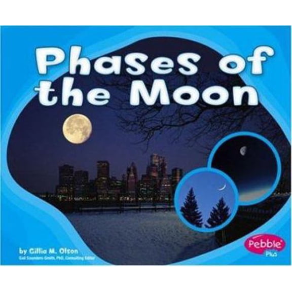 Pre-Owned Phases of the Moon (Pebble Plus) (Unknown) 0736863400 9780736863407