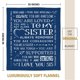 thumbnail image 2 of LHSHID Sister Birthday Gifts Get Well Blanket for Sister Inspirational Gifts Blanket for Sister Sister Gifts for Mothers Day Christmas Graduation Wedding Thinking of You Gifts for Sister 30x40in, 2 of 5