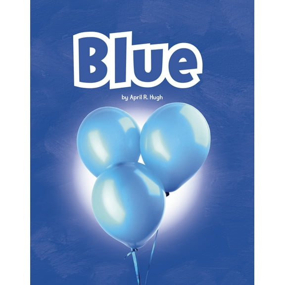 Colors in Your World Blue, (Paperback)