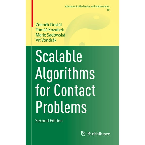 Advances in Mechanics and Mathematics Scalable Algorithms for Contact Problems, Book 36, (Hardcover)