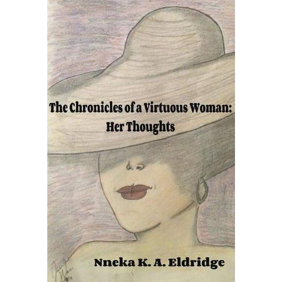 The Chronicles of A Virtuous Woman: Her Thoughts