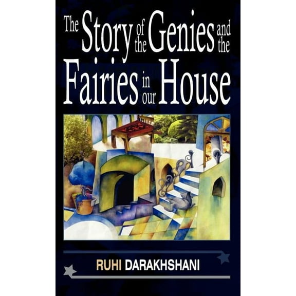 The Story of the Genies and the Fairies in Our House (Paperback)