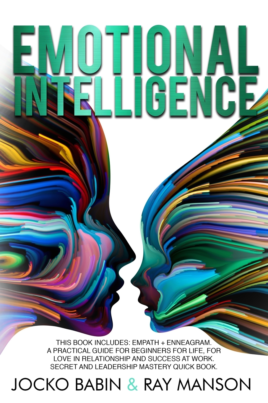 Emotional Intelligence This Book Includes Empath + Enneagram. A Practical Guide for Beginners
