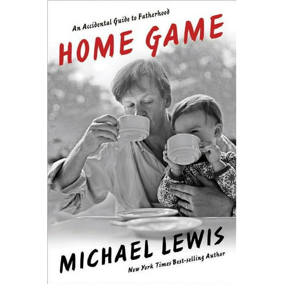 Home Game: An Accidental Guide to Fatherhood, (Hardcover)