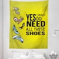 thumbnail image 1 of Saying Tapestry, Yes I Really Do Need All These Shoes Vintage Style High Heels Illustration, Fabric Wall Hanging Decor for Bedroom Living Room Dorm, 5 Sizes, Avocado Green, by Ambesonne, 1 of 1