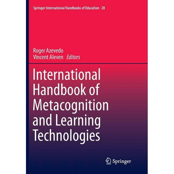 Springer International Handbooks of Educ International Handbook of Metacognition and Learning Technologies, Book 28, (Paperback)