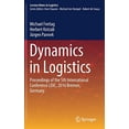thumbnail image 1 of Dynamics in Logistics: Proceedings of the 5th International Conference LDIC, 2016 Bremen, Germany (Lecture Notes in Logistics), 1 of 1