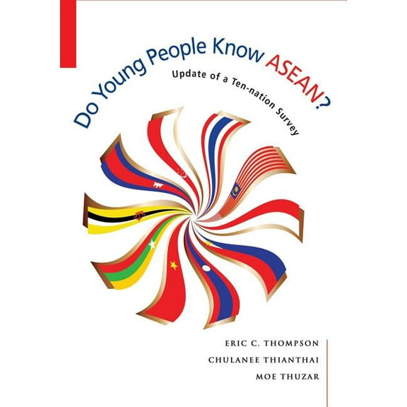 Do Young People Know Asean?: Update of a Ten-Nation Survey, (Paperback)