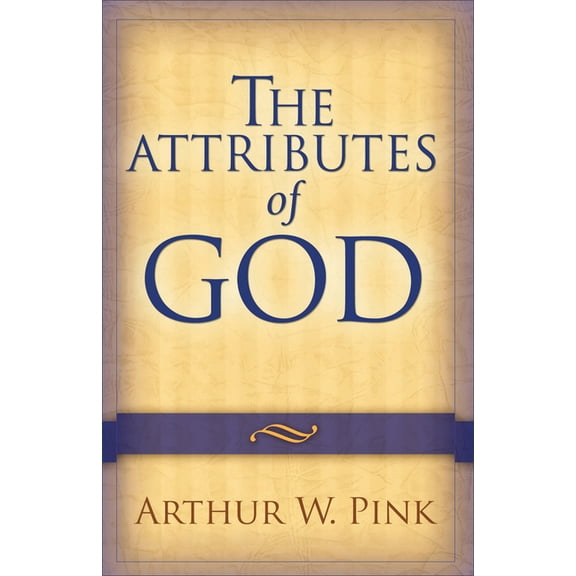 The Attributes of God, (Paperback)