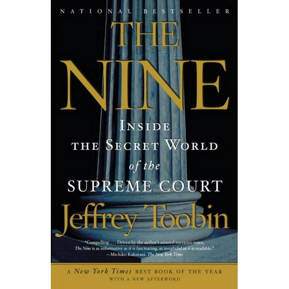 Pre-owned Nine : Inside the Secret World of the Supreme Court, Paperback by Toobin, Jeffrey, ISBN 1400096790, ISBN-13 9781400096794