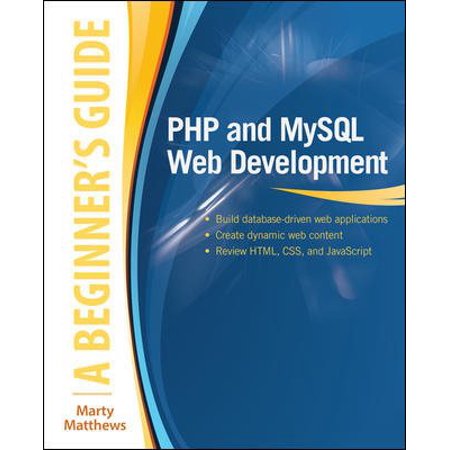 Pre-Owned Beginner s Guide: PHP and MySQL Web Development: A Beginner s Guide (Paperback)