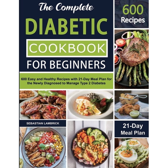 The Complete Diabetic Cookbook For Beginners