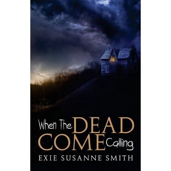 When The Dead Come Calling (Paperback)