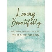 Living Beautifully : An Inspirational Journal (Diary)